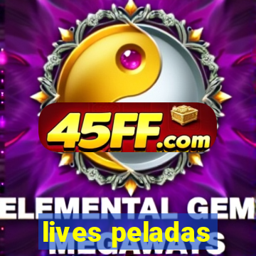 lives peladas
